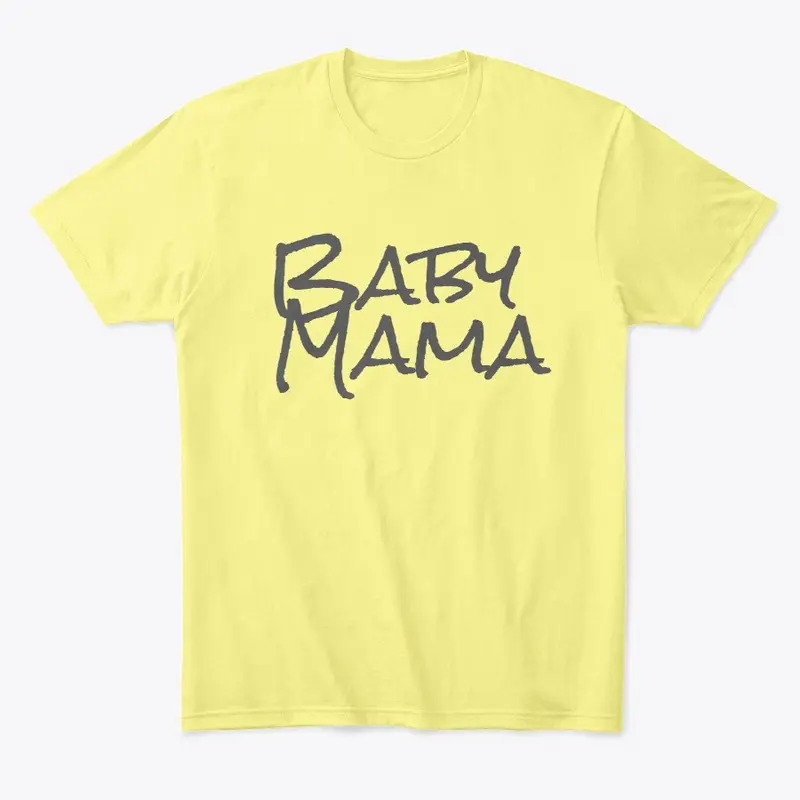 Baby Mama Shirt