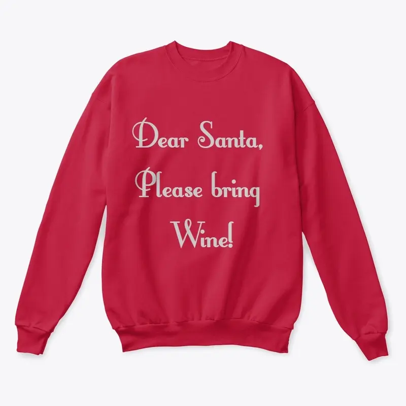 Dear Santa Bring Wine Shirt